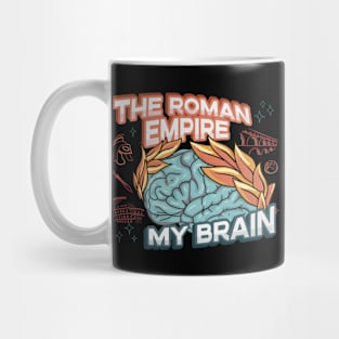 How often do you think about the Roman Empire? Ink art with Brain Wrapped By Laurel Wreath. The Roman Empire Occupies My Mind Mug